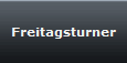 Freitagsturner